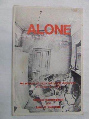 Seller image for Alone. An Account Of Some Old People Discovered In Dublin In 1978 for sale by Kennys Bookstore