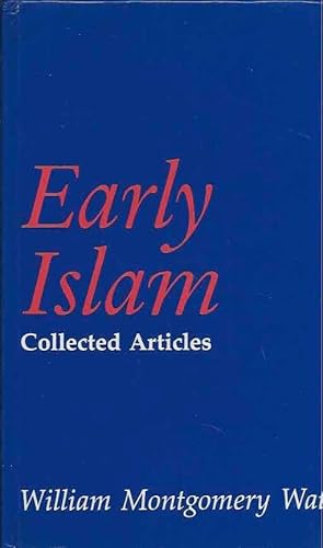 Bild des Verkufers fr Early Islam__Collected Articles zum Verkauf von San Francisco Book Company