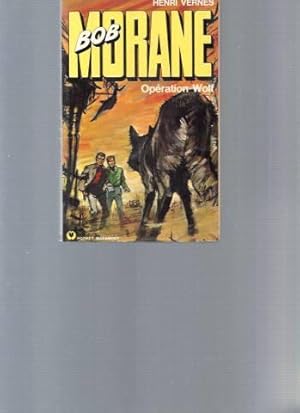 Bob Morane / N°1052 : Opération Wolf