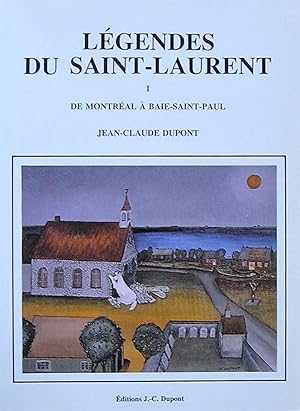 Légendes du Saint Laurent I : De Montréal à Baie Saint-Paul