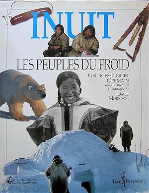 Bild des Verkufers fr Inuit : Les peuples du froid zum Verkauf von Librairie La fort des Livres