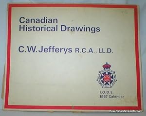 Canadian Historical Drawings; IODE Calendar 1967