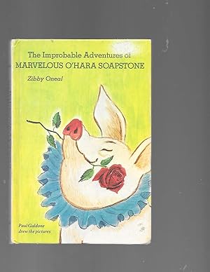 Seller image for The Improbable Adventures of Marvelous O'Hara Soapstone for sale by TuosistBook