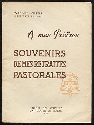 Seller image for A mes prtres - Souvenirs de mes retraites pastorales for sale by LibrairieLaLettre2