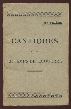 Seller image for Cantiques pour le temps de la guerre for sale by LibrairieLaLettre2