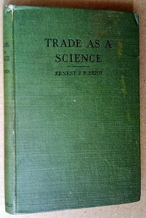 Trade As a Science / with Introductory Preface by Rt. Hon. Lord Burnham