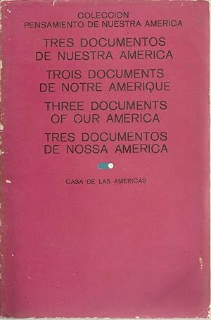 Tres Documentos de Nuestra America