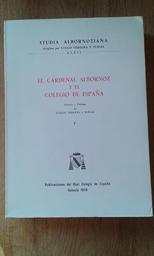 EL CARDENAL ALBORNOZ Y EL COLEGIO DE ESPAÑA. V