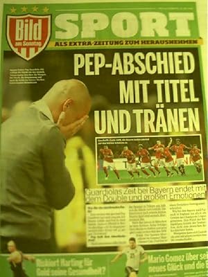 Pep-Abschied mit Titel und Tränen . , Bild am Sonntag - Sport, 22. mai 2016,