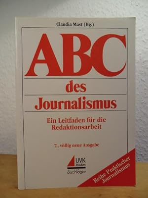 Bild des Verkufers fr ABC des Journalismus. Ein Leitfaden fr die Redaktionsarbeit zum Verkauf von Antiquariat Weber