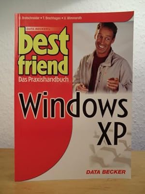 Bild des Verkufers fr Best Friend Windows XP. Das Praxishandbuch zum Verkauf von Antiquariat Weber