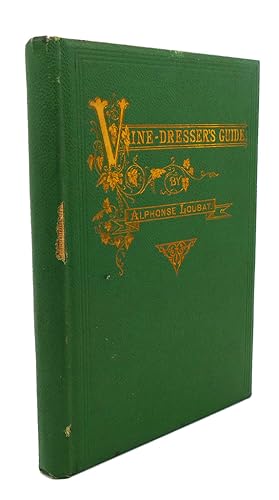 Seller image for THE AMERICAN VINE-DRESSER'S GUIDE for sale by Rare Book Cellar