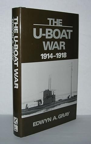 Seller image for THE U-BOAT WAR, 1914-1918 for sale by Evolving Lens Bookseller