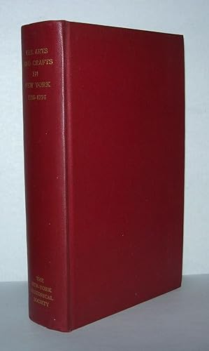 Image du vendeur pour THE ARTS AND CRAFTS IN NEW YORK 1726-1776 Advertisements and News Items from New York City Newspapers mis en vente par Evolving Lens Bookseller