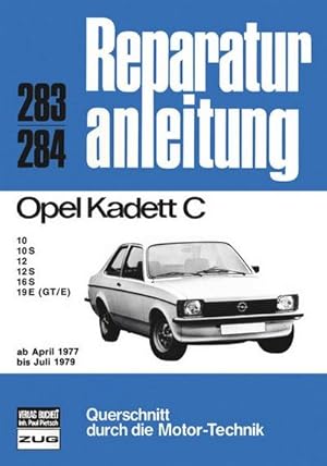 Imagen del vendedor de Opel Kadett C 04/1977 bis 07/1979 a la venta por BuchWeltWeit Ludwig Meier e.K.