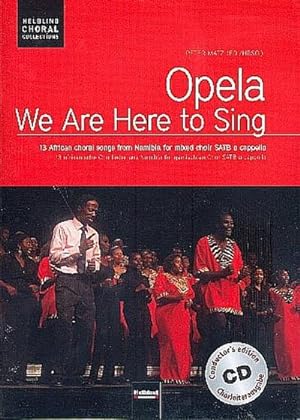 Bild des Verkufers fr Opela - We are here to sing. Chorleiterausgabe inkl. AudioCD zum Verkauf von AHA-BUCH GmbH