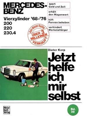 Mercedes-Benz 200 / 220 / 230.4 4Zyl. 1968-1976 von Dieter Korp: Neu