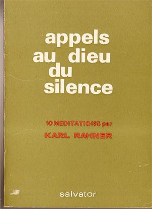 APPELS AU DIEU DU SILENCES - 10 MEDITATIONS