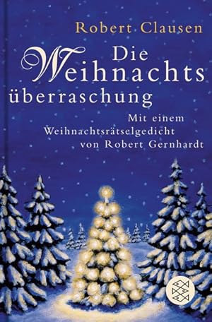 Imagen del vendedor de Die Weihnachtsberraschung: Mit einem Weihnachtsrtselgedicht von Robert Gernhardt a la venta por Antiquariat Armebooks