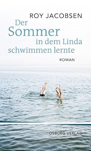 Image du vendeur pour Der Sommer, in dem Linda schwimmen lernte mis en vente par Antiquariat Armebooks