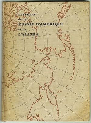 Seller image for Histoire de la Russie d'Amerique et de l'Alaska for sale by Walkabout Books, ABAA