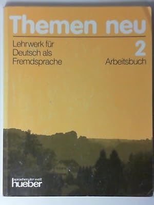 Themen neu 2. Arbeitsbuch. Lehrwerk für Deutsch als Fremdsprache. ISBN 3190115222,