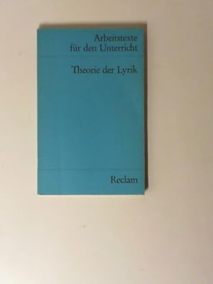 Theorie der Lyrik: (Arbeitstexte für den Unterricht) (Reclams Universal-Bibliothek)