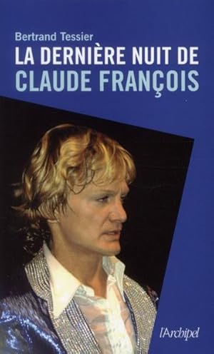 Image du vendeur pour la dernire nuit de Claude Franois mis en vente par Chapitre.com : livres et presse ancienne