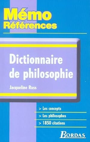 Dictionnaire de philosophie. les concepts, les philosophes, 1850 citations