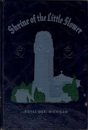 Shrine of the Little Flower Souvenir Book: Dedicatory Volume