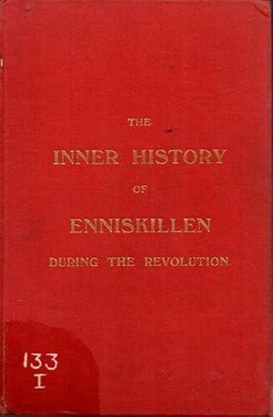 The Inner History of Enniskillen During the Revolution