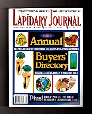 Lapidary Journal - May, 1997. 1997 Annual Buyers' Directory; Dual Design; Fusion; Thomas Louthen;...