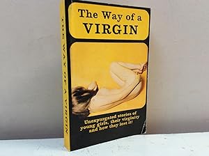 Seller image for The Way of a Virgin Being Exerpts from Rare, Curious and Diverting Books for sale by Hugh Hardinge Books