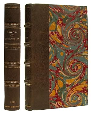 Image du vendeur pour By Special Commission. The Trial of the Antichrist; Otherwise, The Man of Sin, for High Treason Against the Son of God, Tried at the Sessions House of Truth, Before the Right Hon. Divine Revelation. [bound with] Four Dialogues Between the Apostle Saint Peter, and His Holiness the Pope of Rome, On the Most Important Controverted Doctrines, and Order of the Scapular, or, Carmelites mis en vente par Parigi Books, Vintage and Rare