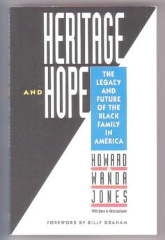 Bild des Verkufers fr Heritage and Hope : The Legacy and Future of the Black Family in America zum Verkauf von Ray Dertz