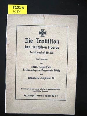 Bild des Verkufers fr Die Tradition des deutschen Heeres. Traditionsheft Nr. 378. zum Verkauf von Augusta-Antiquariat GbR