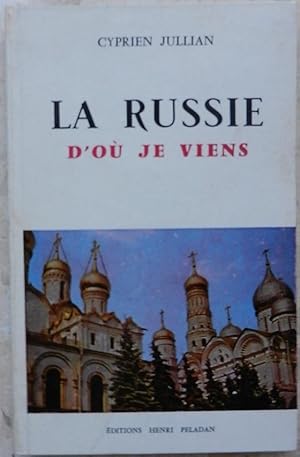 La Russie d'où je viens.