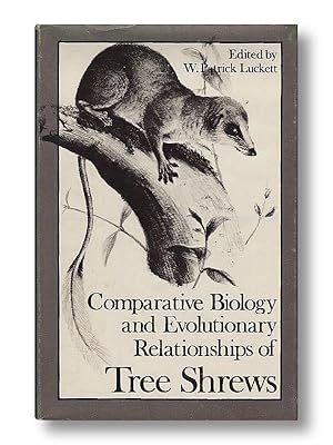 Comparative Biology and Evolutionary Relationships of Tree Shrews (NATO Advanced Study Institutes...