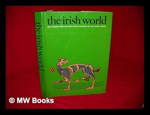 Imagen del vendedor de The Irish world : the history and cultural achievements of the Irish people / edited by Brian De Breffny a la venta por MW Books Ltd.