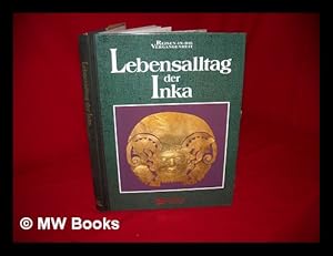 Seller image for Lebensalltag der Inka for sale by MW Books Ltd.