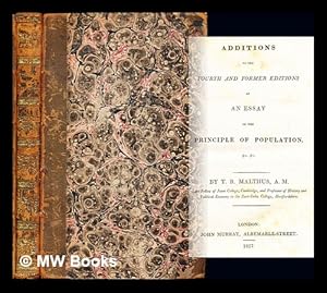 Seller image for Additions to the fourth and former editions of an Essay on the principle of population, &c. &c / by T. R. Malthus for sale by MW Books Ltd.