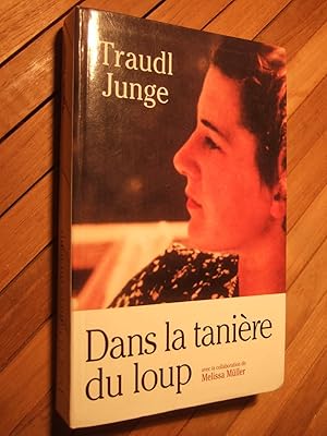 Seller image for Dans la tanire du loup : Les confessions de la secrtaire de Hitler for sale by Domifasol