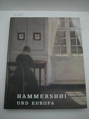 Hammershoi und Europa. Ein dänischer Künstler um 1900. Mit Beiträgen von M. Stevens u. a. Ausst. ...