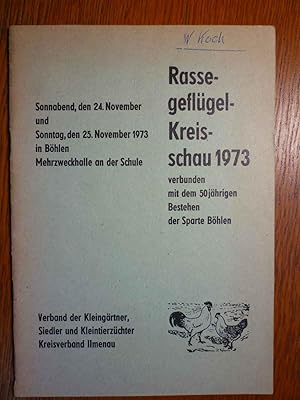 Rassegeflügel-Kreisschau 1973 - 50jähriges Bestehen der Sparte Böhlen - 24. und 25. November 1973.