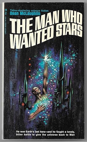 Bild des Verk�ufers f�r The Man Who Wanted Stars zum Verkauf von Dark Hollow Books�, Member NHABA, IOBA