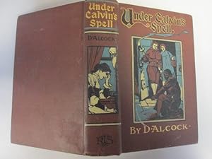 Imagen del vendedor de Under Calvin's Spell a la venta por Goldstone Rare Books