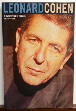 Imagen del vendedor de In Every Style of Passion: The Works of Leonard Cohen a la venta por RON RAMSWICK BOOKS, IOBA