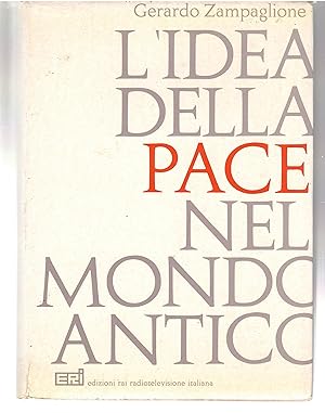 Imagen del vendedor de L'Idea Della Pace Nel Mondo Antico a la venta por Il Salvalibro s.n.c. di Moscati Giovanni