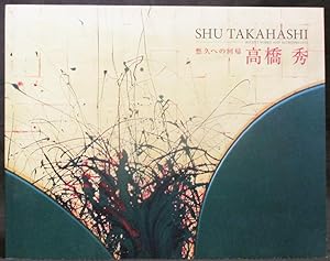 Shu Takahashi: Recent Works and Retrospective