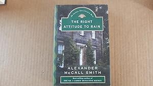 Imagen del vendedor de The Right Attitude to Rain: An Isabel Dalhousie Novel (Isabel Dalhousie Mysteries) a la venta por Bug's Book Barn